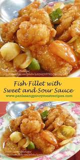 Fish Fillet With Sweet And Sour Sauce Panlasang Pinoy Meaty Recipes Recipe Fish Fillet Recipe Sweet And Sour Sauces Sweet And Sour Fish Recipe