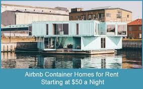 Maybe you would like to learn more about one of these? Airbnb Container Homes For Rent Starting At 50 A Night Discover Containers