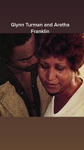 Glynn Thurman Aretha Franklin