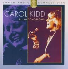 All My Tomorrows by Carol Kidd (Album, Smooth Jazz): Reviews, Ratings,  Credits, Song list