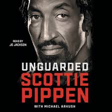 Unguarded Audiobook by Scottie Pippen, Michael Arkush, JD Jackson