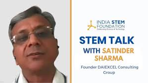 STEM Talk with Satinder Sharma, Founder DAIEXCEL Consulting Group