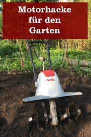 Es handelt sich um eine fläche von ca. Motorhacke Im Garten Gartenbob De Der Garten Ratgeber