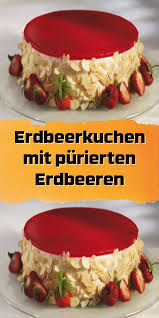 Jetzt ausprobieren mit ♥ chefkoch.de ♥. Pin Auf Erdbeerkuchen Rezepte