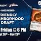 Magic Presents: Friendly Neighborhood Draft event image