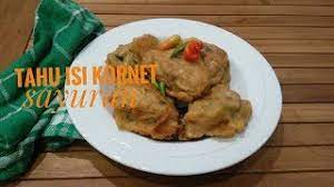 Daging ayam 200 gram (di haluskan). Resep Tahu Isi Kornet Sayuran Pedasss Youtube