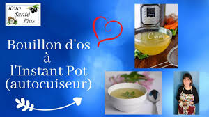 Bouillon D Os A L Instant Pot Autocuiseur Keto Nutrition Instant Pot