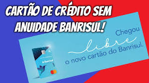 Seus cartões são emitodos nas bandeiras visa, mastercard. Novo Cartao De Credito Sem Anuidade Do Banrisul Youtube