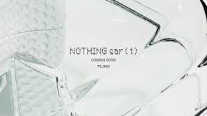 Nothing ear 1 is all set to launch on july 27 in india and a new leak reveals the transparent design of these upcoming truly wireless earbuds. Confirmed Nothing Ear 1 To Be Priced At Rs 5 999 In India Techradar