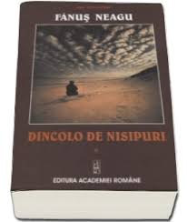 Dincolo De Nisipuri Fanus Neagu Volumul I Fanus Neagu 30 40 Lei Librariaonline Ro