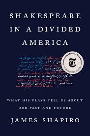 Other famous shakespeare quotes such as i 'll not budge an inch, we have seen better days. Shakespeare In A Divided America What His Plays Tell Us About Our Past And Future Shapiro James 9780525522294 Amazon Com Books