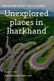 Unexplored Beautiful Places In Jharkhand Revealed Which I Bet You Ve Never Heard Of Places To Visit Traveling By Yourself Travel Inspiration