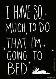 So Much To Do Funny Quotes Words Words Quotes