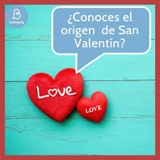 Happy Valentine S Day El Origen De San Valentin