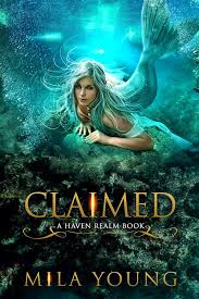 Amazon Com Claimed A Reverse Harem Fairy Tale Retelling Haven Realm Book 4 Ebook Mila Young Kindle S Fantasy Books To Read Paranormal Romance Books Books