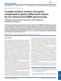 • 651 просмотр 3 месяца назад. Pdf Complex Mixture Analysis Of Organic Compounds In Green Coffee Bean Extract By Two Dimensional Nmr Spectroscopy