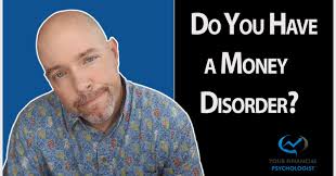 Check spelling or type a new query. Do You Have A Money Disorder Psychology Today