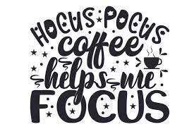 Download Hocus Pocus Coffee Helps Me Focus Svg Cut File By Creative Fabrica Crafts Creative Fabrica PSD Mockup Templates