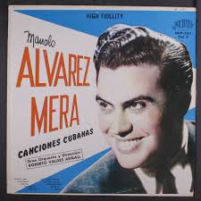 MANOLO ALVAREZ MERA: canciones cubanas vol. 2 Puchito 12" LP 33 RPM