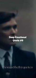 Deep Thomas Shelby Quotes