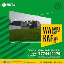 Keterbatasan lahan, namun meningkatnya jumlah pembeli, membuat harga tanah kian melambung tinggi. Wakaf Tanah Al Bahjah Pusat Al Bahjah Foundation