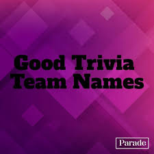 Check out the ideas of company names below. 250 Trivia Team Names The Best Funny Trivia Team Names