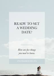 5 Things To Consider Before Setting Your Wedding Or Elopement Date Ingvild Kolnes Wedding Planning Wedding Favor Sayings How To Plan