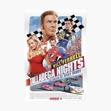 The ballad of ricky bobby talladega nights / high, wide, and handsome. Talladega Nights Posters Redbubble