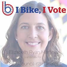 Elizabeth Ryan Martinez, Candidate for City Council- 5th District — Bikemore