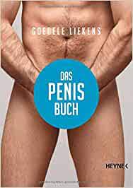 Das Penis-Buch : Liekens, Goedele, Kuhn, Wibke: Amazon.de: Bücher