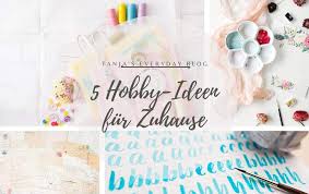 Es ist gut, sich etwas luxus zu gönnen, solange es für einen selbst passt. 5 Einfache Hobby Ideen Fur Zuhause Tanja S Everyday Blog