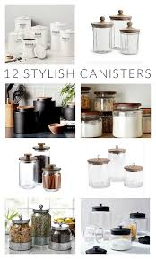 Best quality kitchen canister set under $50 that are both durable and easy to clean size of 4 jars: Friday Favorites 12 Stylish Canister Sets Little House Of Four Creating A Beautiful Home One Thrifty Project At A Time Friday Favorites 12 Stylish Canister Sets