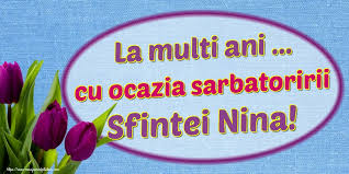 Maybe you would like to learn more about one of these? Felicitari De Sfanta Nina La Multi Ani Cu Ocazia Sarbatoririi Sfintei Nina Mesajeurarifelicitari Com