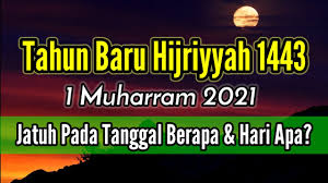 Selain hari libur tahun baru islam 2021, ada juga perubahan hari libur dalam rangka memperingati maulid nabi muhammad saw, 12 rabiul awwal 1443 h. Tahun Baru Hijriyah 1 Muharram 2021 Jatuh Pada Tanggal Berapa Hari Apa Youtube