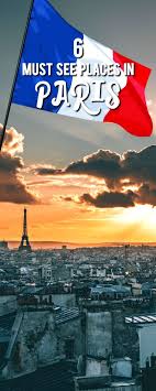 6 Must See Places You Absolutely Have To Experience In Paris Paris Sightseeing Paris Sightseeing Map Travel