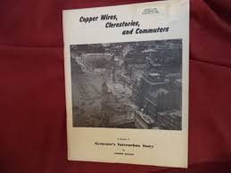 Meloling, Lawrence. Copper Wires, Clerestories and Commuters. A Glimpse of  Syrac
