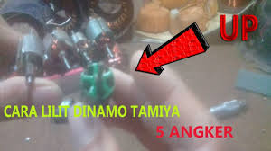 Hal itu disebabkan dinamo tersebut. Cara Lilit Gulung Dinamo Tamiya 5 Angker Menaikkan Tenaga Dinamo Youtube