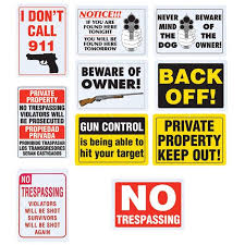 Some Of My Favorite Signs Private Property Signs Piece Sign