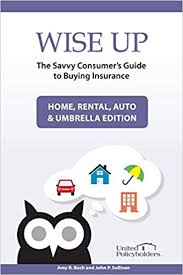 If you already have insurance, you don't need to fill out any forms to check for savings. Wise Up The Savvy Consumer S Guide To Buying Insurance Home Rental Auto Umbrella Edition Bach Amy R Sullivan John P 9781539725534 Amazon Com Books