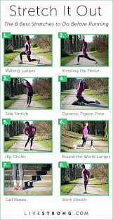 Infographic Stretch It Out The 8 Best Stretches To Do Before Running Walking Lunges Knee Stretches Before Running Running Running Workouts