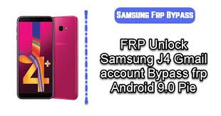 والموقع غير مسئول عن اى مشاكل تنتج من. Frp Unlock Samsung J4 Gmail Account Bypass Frp Android 9 0 Pie