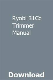 ryobi 31cc trimmer manual manual user guide repair manuals