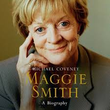 Marlow road cyclist and passionate lfc supporter. Maggie Smith By Michael Coveney Read By Sian Thomas By Orionbooks