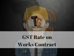 gst rate on works contract tax grid