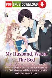 My husband my ceo pdf. Pin By Rose She On My Husband Warm The Bed Novels To Read Online Free Online Novels Free Reading Online