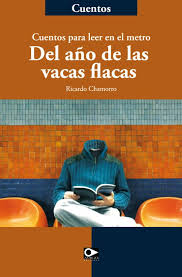 Comprar libro completo al mejor precio nuevo o segunda mano en casa del libro méxico en becas flacas hay también una crítica de las grandes compañías editoriales, tema que ya trató. Ebook Del Ano De Las Vacas Flacas Ebook De Ricardo Chamorro Casa Del Libro