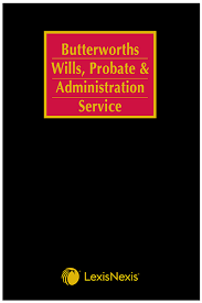 Probate is the court process used to verify a will is legal and valid. Butterworths Wills Probate And Administration Service Lexisnexis Uk