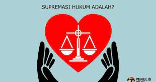 Supremasi Hukum Adalah Penulis Cilik Hukum Tulisan Membaca