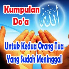 Beristighfar atau memohonkan ampun untuk keduanya. Skachat Doa Untuk Kedua Orang Tua Yang Sudah Meninggal Google Play Apps Awvhgjnke713 Mobile9