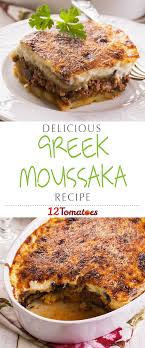 Greek Moussaka Recipe Greek Recipes Savory Meats Greek Dishes